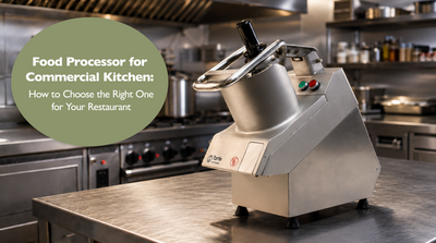 Food Processor for Commercial Kitchen: How to Choose the Right One for Your Restaurant